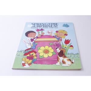 Springtime, Surprises, Things To Make, And Do, Judith Conaway, Renzo, Bartow, Tr